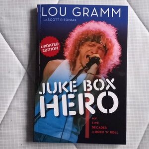 Juke Box Hero: My Five Decades in Rock 'N' Roll